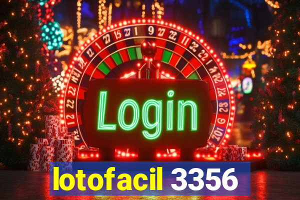 lotofacil 3356