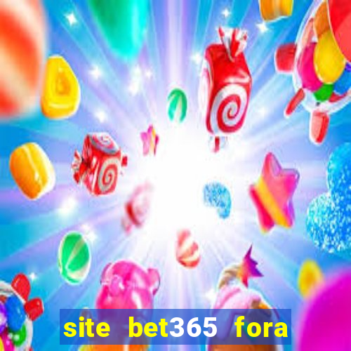 site bet365 fora do ar hoje