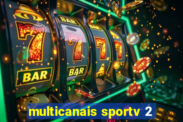 multicanais sportv 2