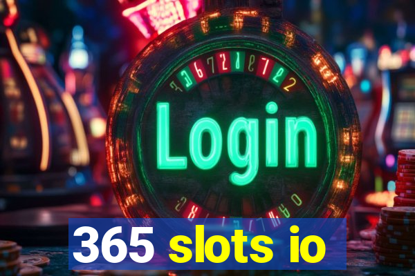 365 slots io