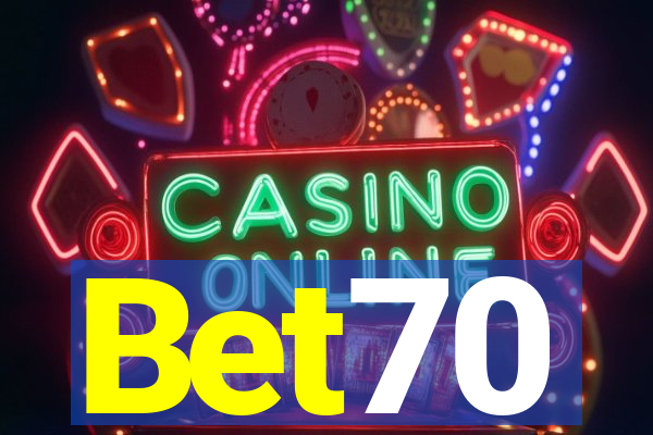 Bet70