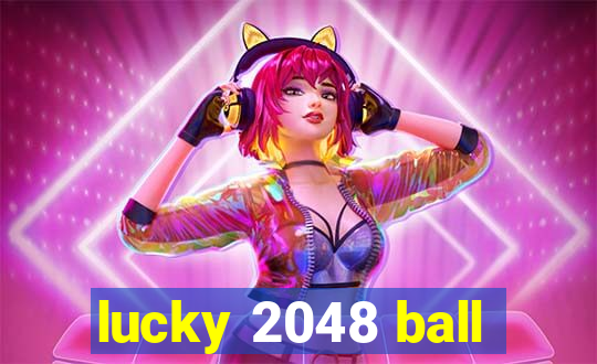 lucky 2048 ball