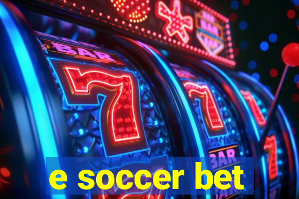 e soccer bet