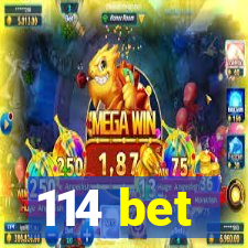 114 bet