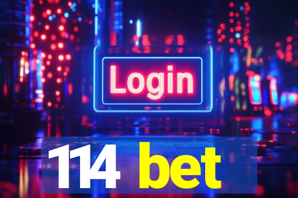 114 bet