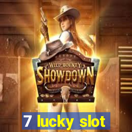 7 lucky slot