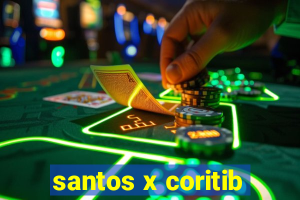 santos x coritib