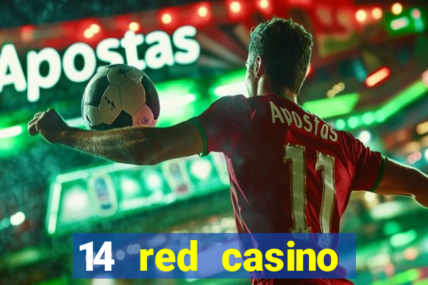 14 red casino bonus codes