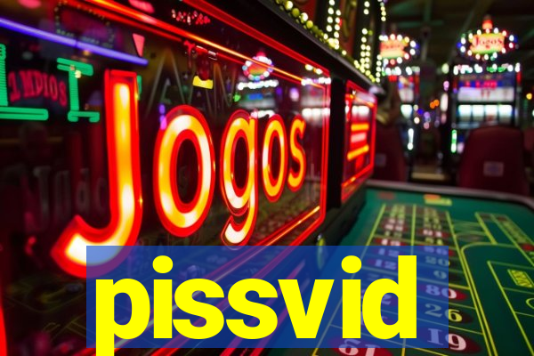 pissvid