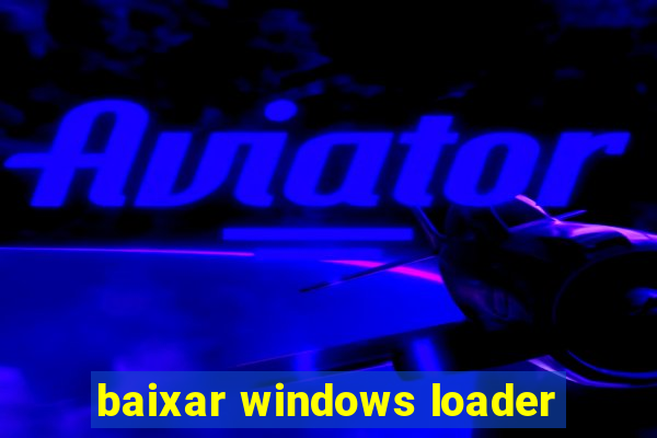 baixar windows loader