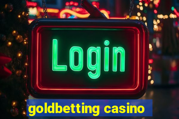 goldbetting casino