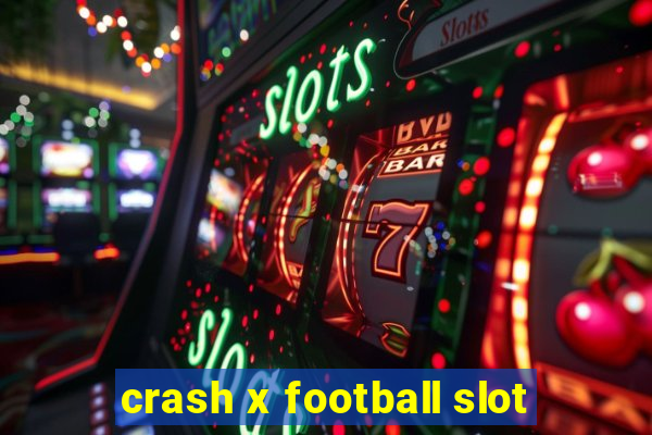 crash x football slot