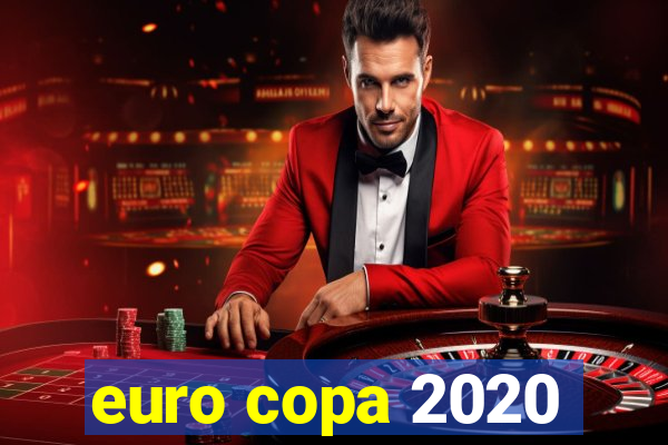 euro copa 2020