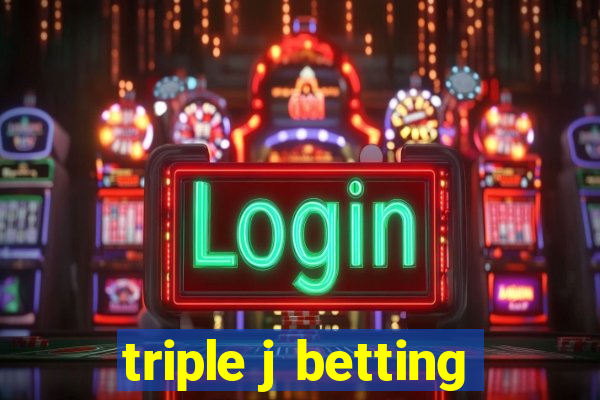 triple j betting