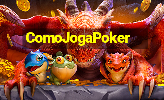 ComoJogaPoker