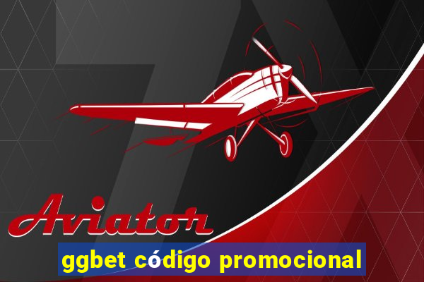 ggbet código promocional