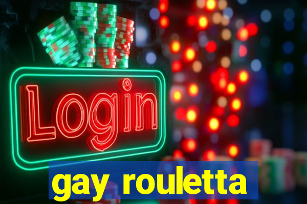 gay rouletta