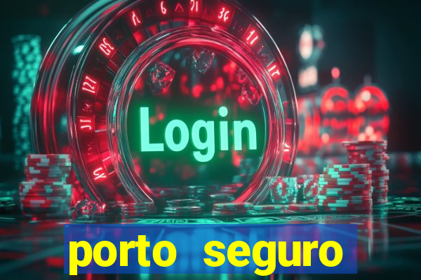 porto seguro reclame aqui