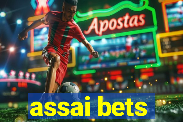 assai bets