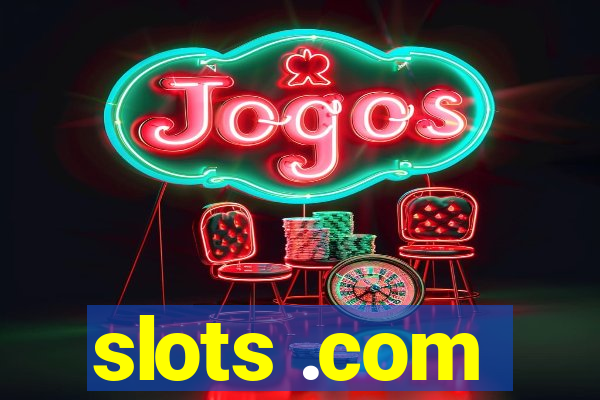 slots .com