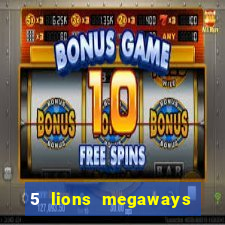 5 lions megaways slot demo