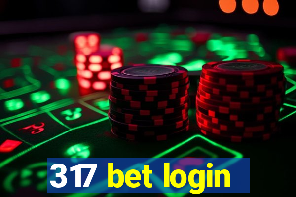 317 bet login