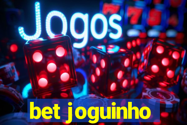 bet joguinho