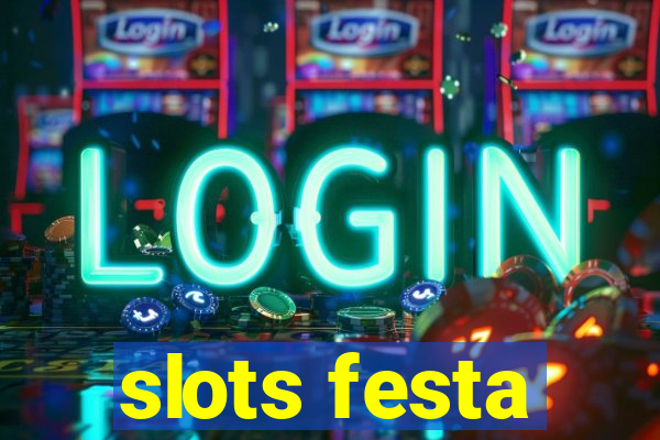 slots festa