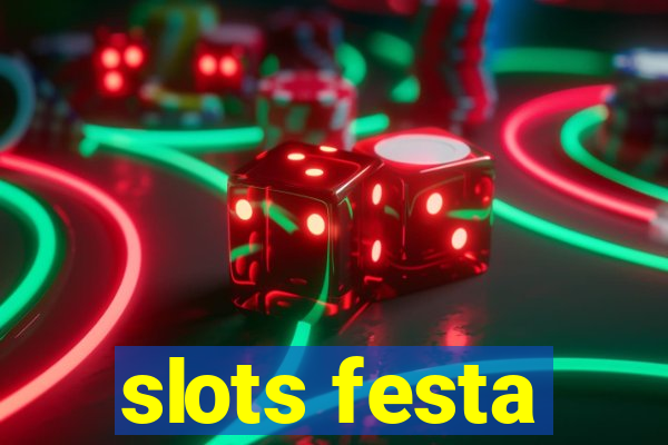 slots festa