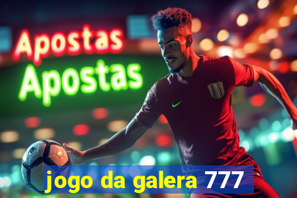 jogo da galera 777