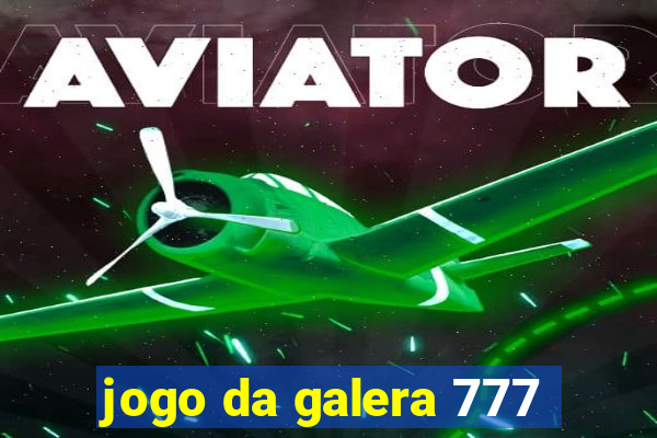 jogo da galera 777