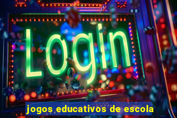 jogos educativos de escola