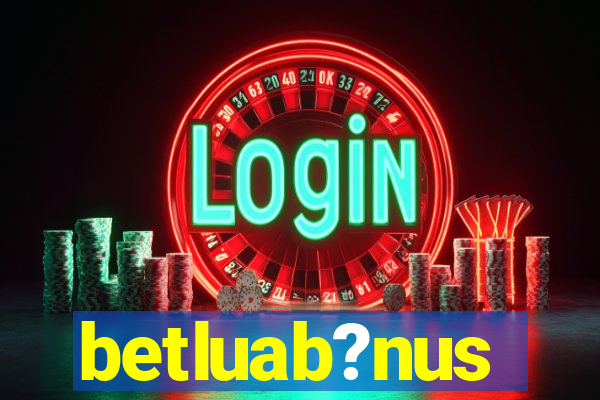 betluab?nus