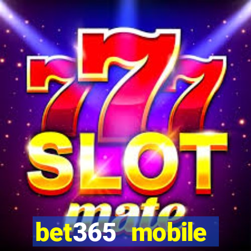 bet365 mobile casino login