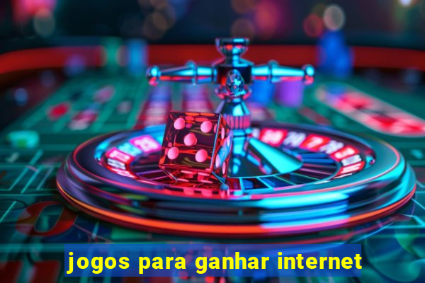 jogos para ganhar internet