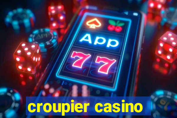 croupier casino