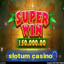 slotum casino