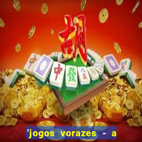 'jogos vorazes - a cantiga dos pássaros e das serpentes'