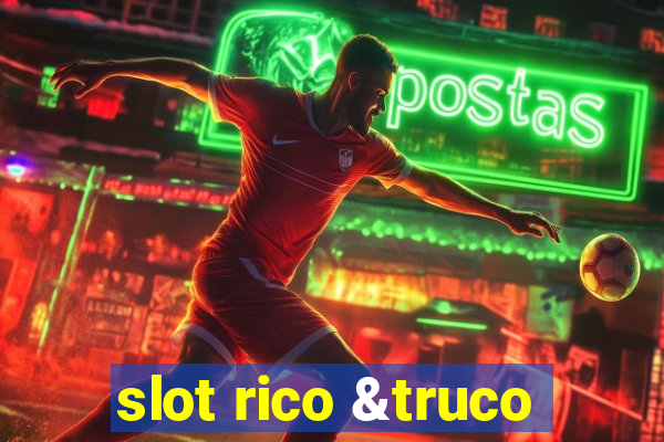 slot rico &truco