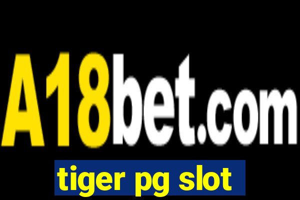 tiger pg slot