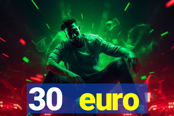 30 euro startguthaben casino