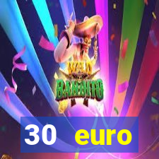 30 euro startguthaben casino