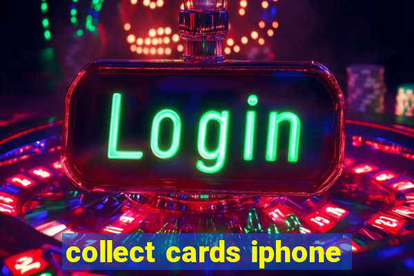 collect cards iphone