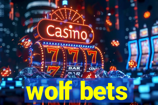 wolf bets