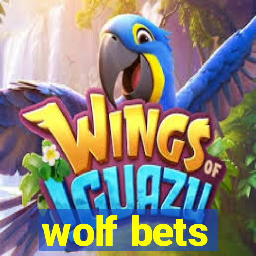 wolf bets