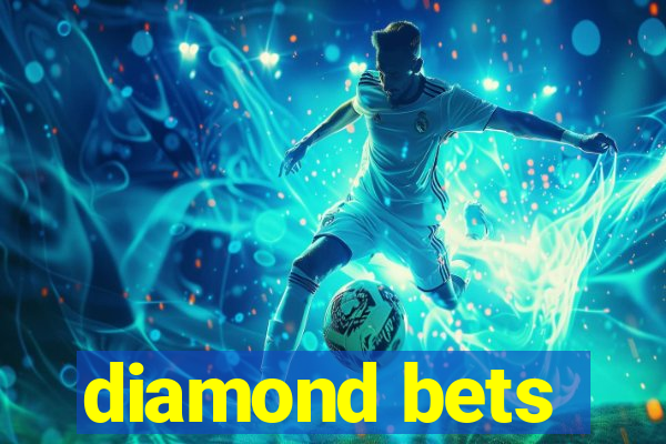 diamond bets