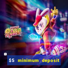 $5 minimum deposit casino australia