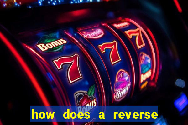 how does a reverse bet work