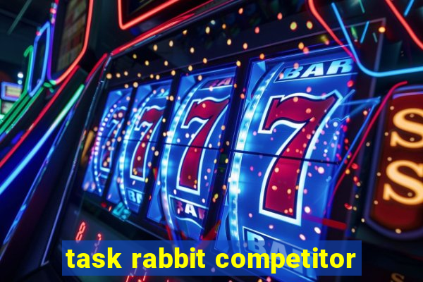 task rabbit competitor