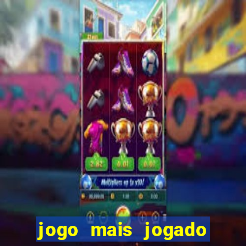 jogo mais jogado do mundo